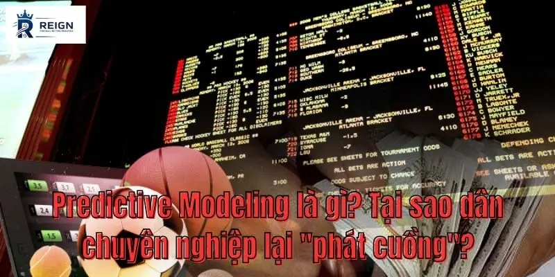 Predictive Modeling trong Cá cược Bóng đá: Đánh bại Nhà cái bằng Khoa học Dữ liệu 1 Predictive Modeling Mo hinh du bao la gi Tai sao dan chuyen nghiep lai phat cuong